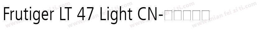 Frutiger LT 47 Light CN字体转换